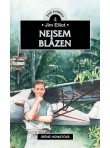 Jim Elliot: Nejsem blázen