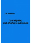 Ty a tvůj dům, aneb křesťan ve svém domě