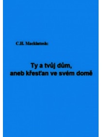 Ty a tvůj dům, aneb křesťan ve svém domě