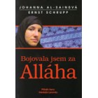 Bojovala jsem za Alláha