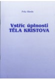 Vstříc úplnosti Těla Kristova