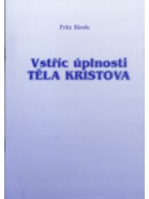 Vstříc úplnosti Těla Kristova