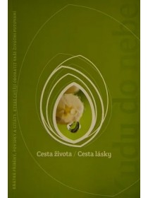 Kudy do nebe - Cesta života / Cesta lásky