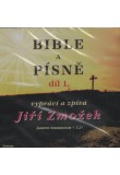 Bible a písně 1. díl - vypráví a zpívá Jiří Zmožek (CD)