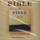 Bible a písně 2. díl - vypráví a zpívá Jiří Zmožek (CD)