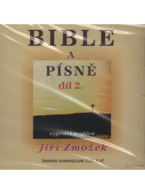 Bible a písně 2. díl - vypráví a zpívá Jiří Zmožek (CD)