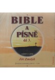 Bible a písně 3. díl - vypráví a zpívá Jiří Zmožek (CD)