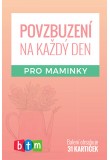 Povzbuzení pro maminky na každý den