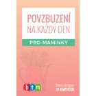 Povzbuzení pro maminky na každý den