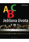 ABC Ježíšova života
