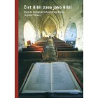 Číst Bibli zase jako Bibli