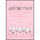 Aforismy - AFOR!?MY o věcech veřejných aneb lež nevypereš