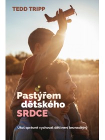 Pastýřem dětského srdce