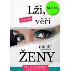 Lži, kterým věří mladé ženy