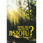 Mohu mít skutečnou jistotu?