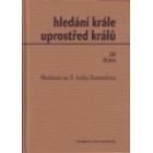 Hledání Krále uprostřed králů