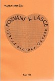 Pozvání k lásce - výklad knihy Ozeáš