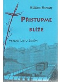 Přistupme blíže - výklad listu Židům