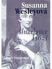 Susanna Wesleyová - služebnice Boží