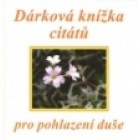 Dárková knížka citátů pro pohlazení duše