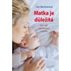 Matka je důležitá