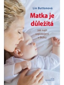 Matka je důležitá