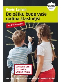 Do pátku bude vaše rodina šťastnější