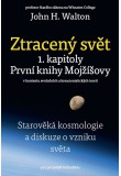 Ztracený svět 1. kapitoly První knihy Mojžíšovy