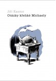 Otázky křehké Michaely