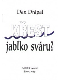 Křest - jablko sváru?