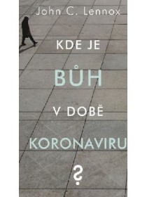 Kde je Bůh v době koronaviru?