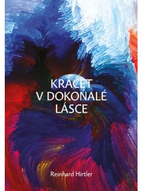 Kráčet v dokonalé lásce