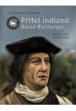 Přítel indiánů David Zeisberger