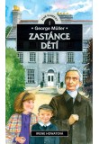 George Müller: Zastánce dětí