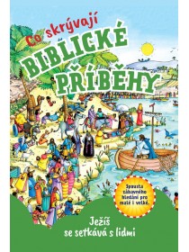 Co skrývají biblické příběhy: Ježíš se setkává s lidmi