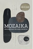 Mozaika: křesťanské úvahy pro dobré a špatné dny