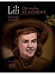 Lili – od totality ke svobodě