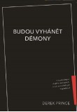 Budou vyhánět démony