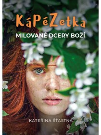 Kápézetka milované dcery Boží
