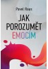 Jak porozumět emocím