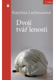 Dvojí tvář lenosti