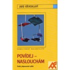 Povídej - naslouchám