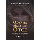 Odvaha říkat mu Otče