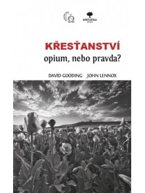 Křesťanství - opium, nebo pravda?