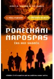 Ponecháni napospas - Čas her skončil (3.+4. díl)