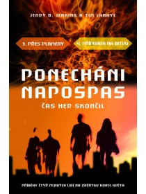 Ponecháni napospas - Čas her skončil (3.+4. díl)