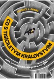 Co s tisíciletým královstvím