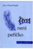 Život není peříčko