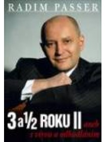 3 a 1/2 roku II aneb s vírou a odhodláním