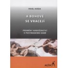 A bohové se vracejí